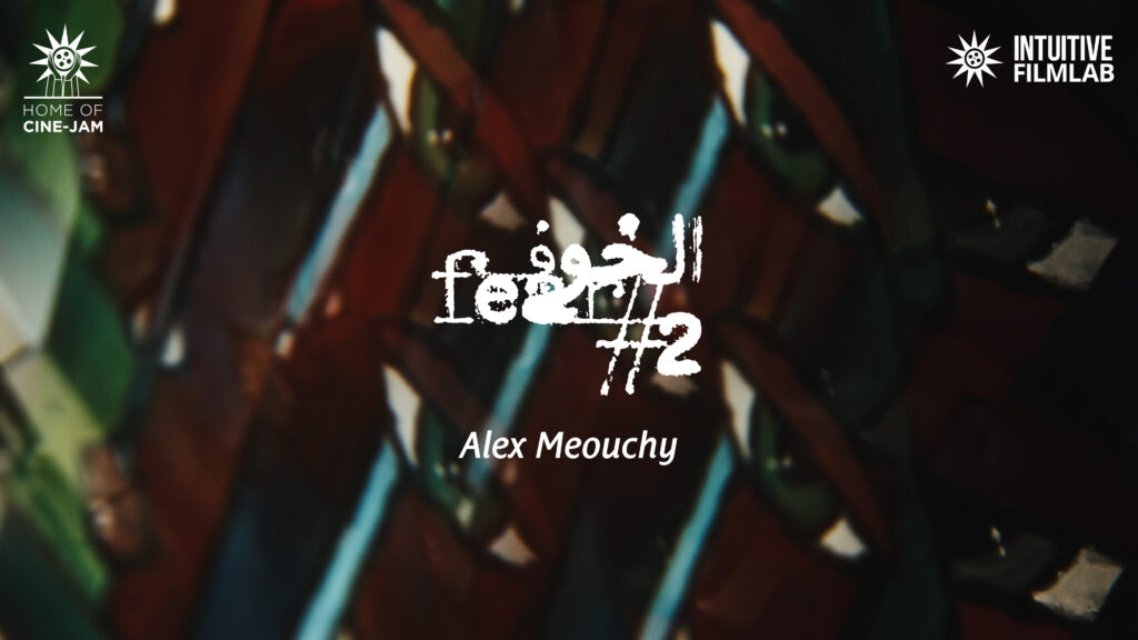 FEAR #2 Alex Meouchy 5:52, 2023